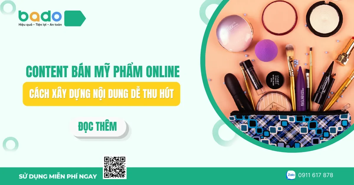 Content bán mỹ phẩm online: Cách xây dựng nội dung dễ thu hút 