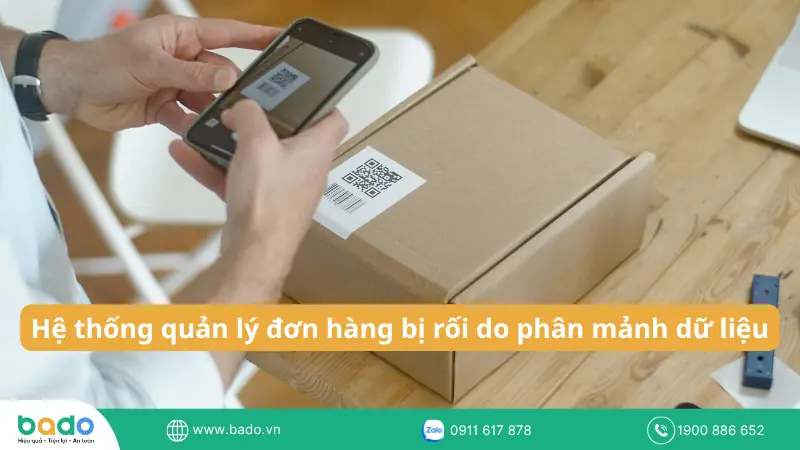 Hệ thống quản lý đơn hàng bị rối do phân mảnh dữ liệu.png