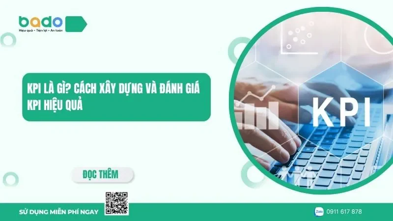 KPI là gì? Cách xây dựng và đánh giá KPI hiệu quả
