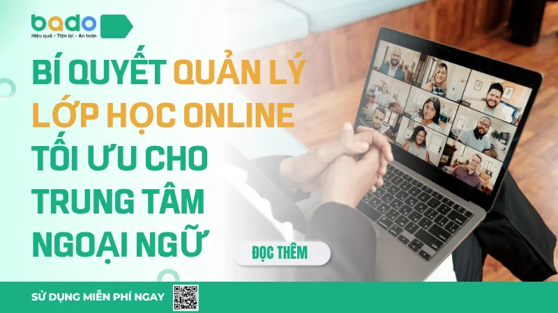Bí Quyết Quản Lý Lớp Học Online Tối Ưu Cho Trung Tâm Ngoại Ngữ