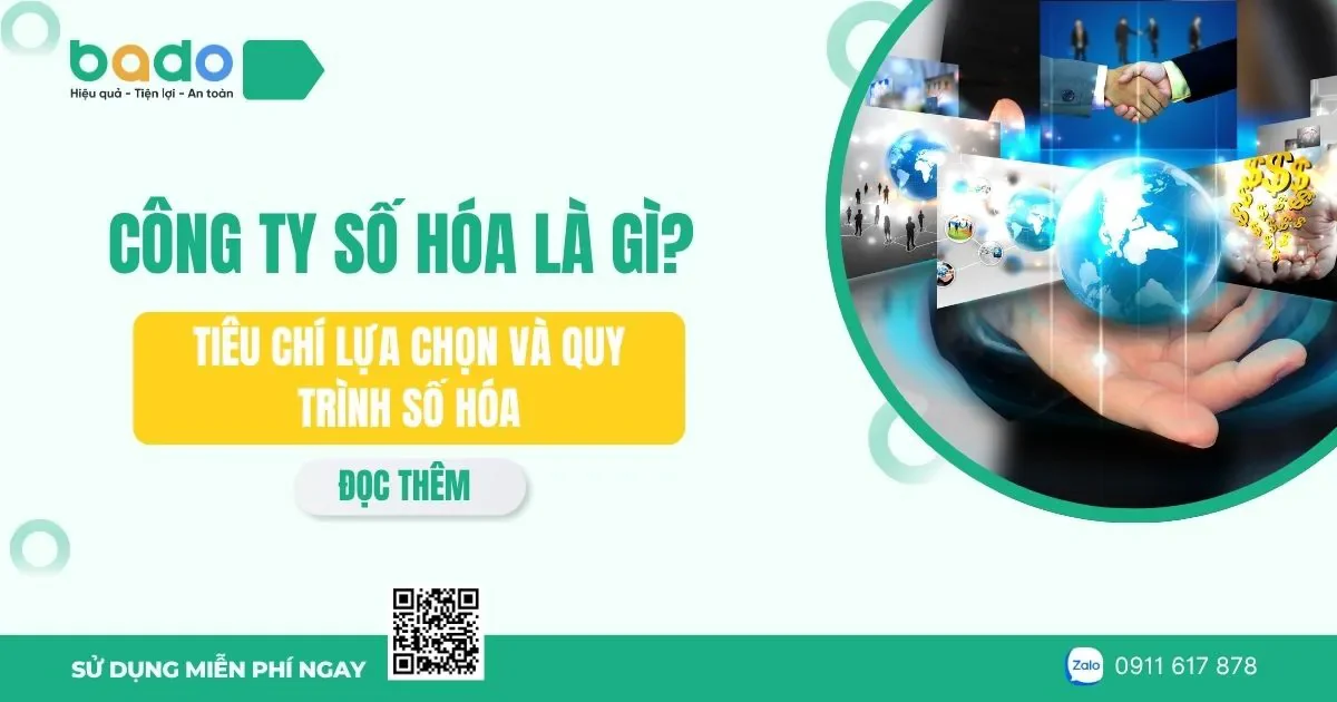 Công ty số hóa là gì? Tiêu chí lựa chọn và quy trình số hóa