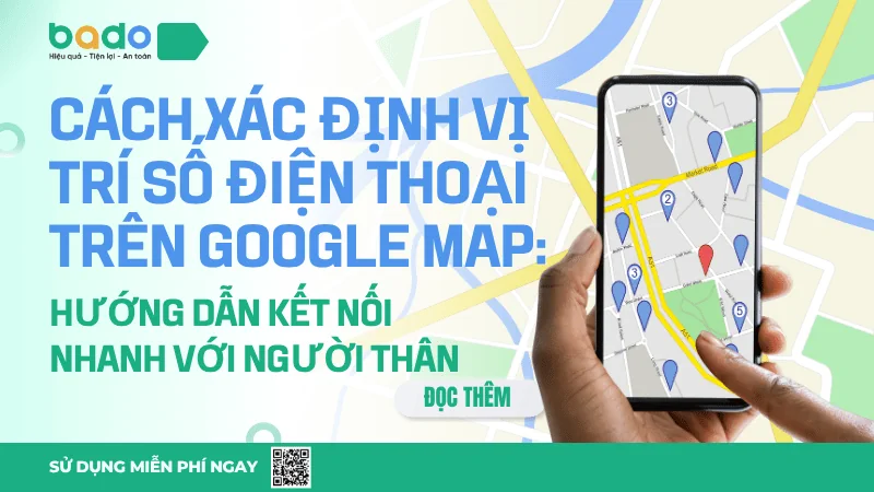 Cách xác định vị trí số điện thoại trên google map
