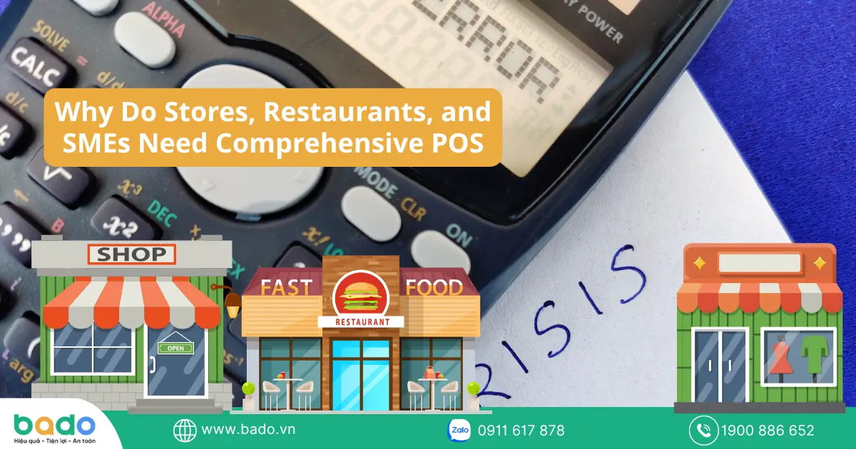 Why Do Stores, Restaurants, and SMEs Need Comprehensive POS Instead of a Simple Cash Register?