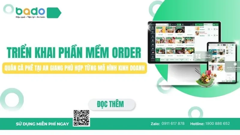 Triển khai phần mềm order quán cà phê tại An Giang phù hợp từng mô hình kinh doanh