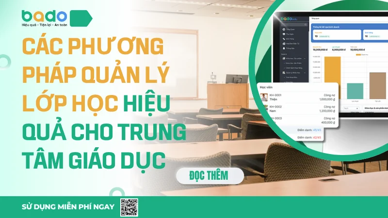 Các Phương Pháp Quản Lý Lớp Học Hiệu Quả Cho Trung Tâm Giáo Dục