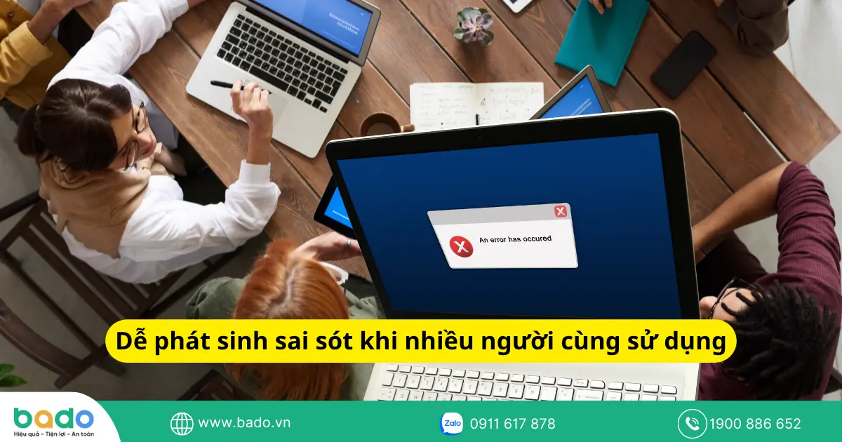 Dễ phát sinh sai sót khi nhiều người cùng sử dụng.png