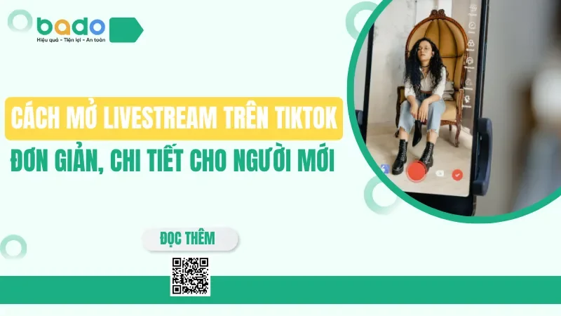  Cách mở livestream trên TikTok chi tiết cho người mới