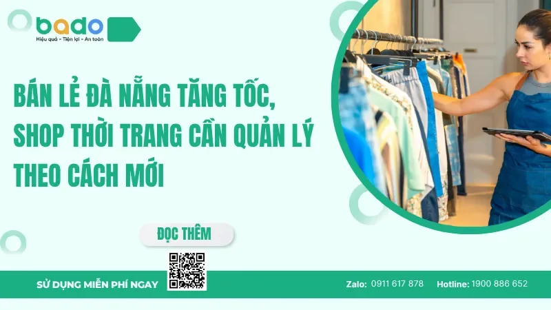 Bán lẻ Đà Nẵng tăng tốc, shop thời trang cần quản lý theo cách mới