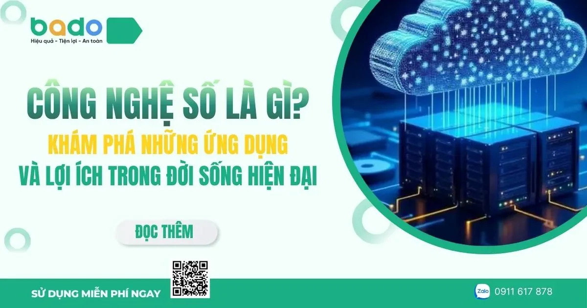 Công nghệ số là gì? Ứng dụng và lợi ích thực tế
