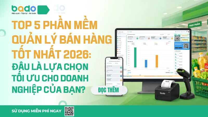 Top 5 Phần Mềm Quản Lý Bán Hàng Tốt Nhất 2026