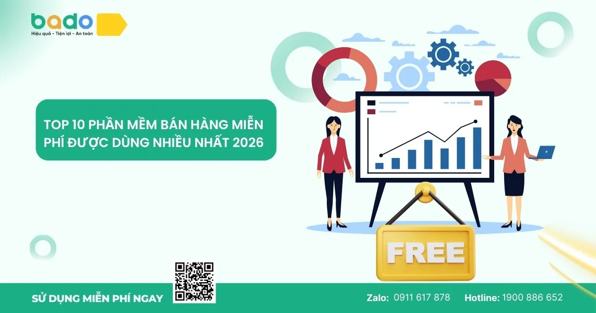 TOP 10 PHẦN MỀM BÁN HÀNG MIỄN PHÍ ĐƯỢC DÙNG NHIỀU NHẤT 2026