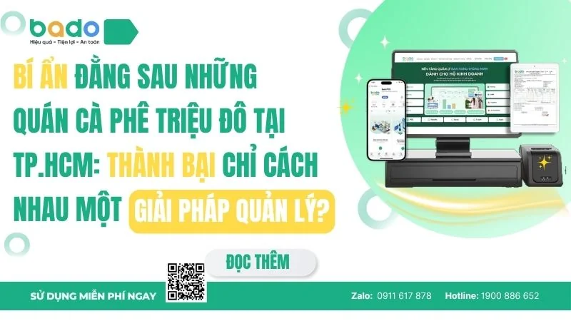 Bí Ẩn Đằng Sau Những Quán Cà Phê Triệu Đô Tại TP.HCM: Thành Bại Chỉ Cách Nhau Một Giải Pháp Quản Lý?