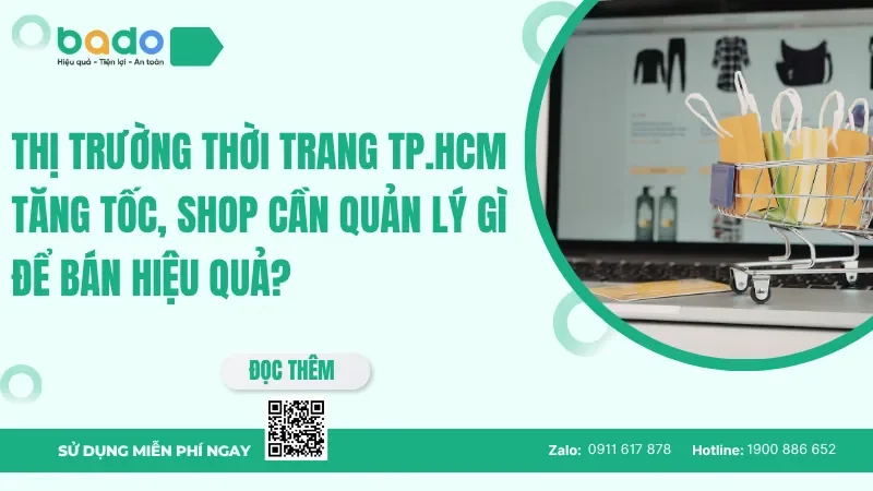 Bán Hàng Thời Trang TP HCM Hiệu Quả Hơn Với Bado