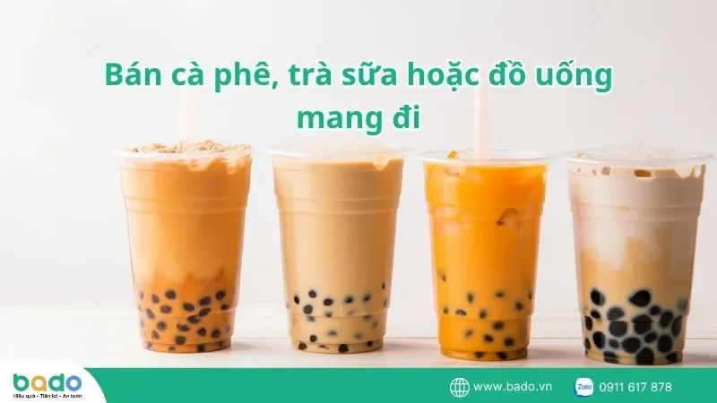 ban-ca-phe-tra-sua-hoac-do-uong-mang-di