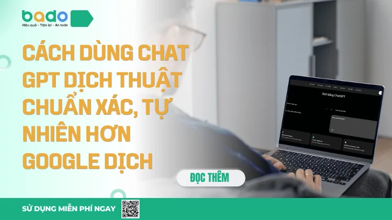 Cách dùng Chat GPT dịch thuật chuẩn xác và tự nhiên nhất