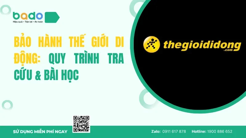 Bảo Hành Thế Giới Di Động: Quy Trình Tra Cứu & Bài Học