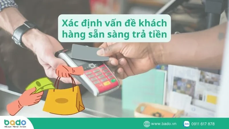 xac-dinh-van-de-khach-hang-san-sang-tra-tien