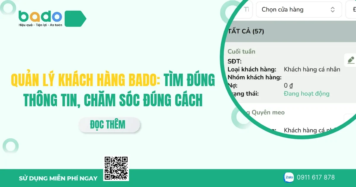 Quản lý khách hàng Bado: Tìm đúng thông tin, chăm sóc đúng cách