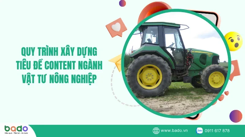quy-trinh-xay-dung-tieu-de-content-nganh-vat-tu-nong-nghiep.png