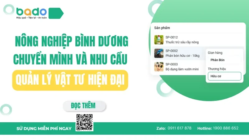 Nông nghiệp Bình Dương chuyển mình và nhu cầu quản lý vật tư hiện đại