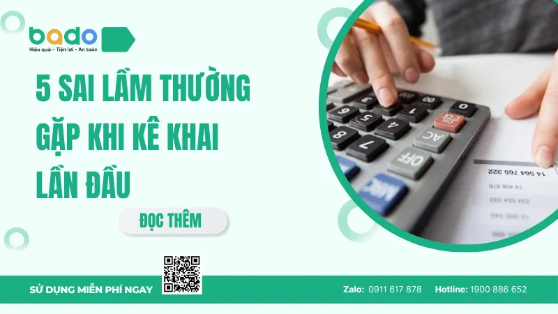 5 sai lầm thường gặp khi k&ecirc; khai thuế lần đầu cho hộ kinh doanh &ndash; Bado