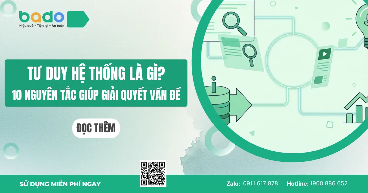 Tư duy hệ thống là gì? 10 nguyên tắc giúp giải quyết vấn đề