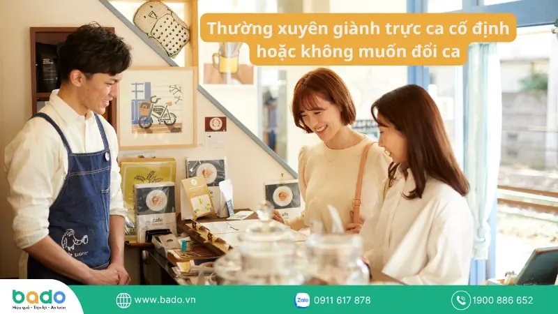Thường xuyên giành trực ca cố định hoặc không muốn đổi ca.png