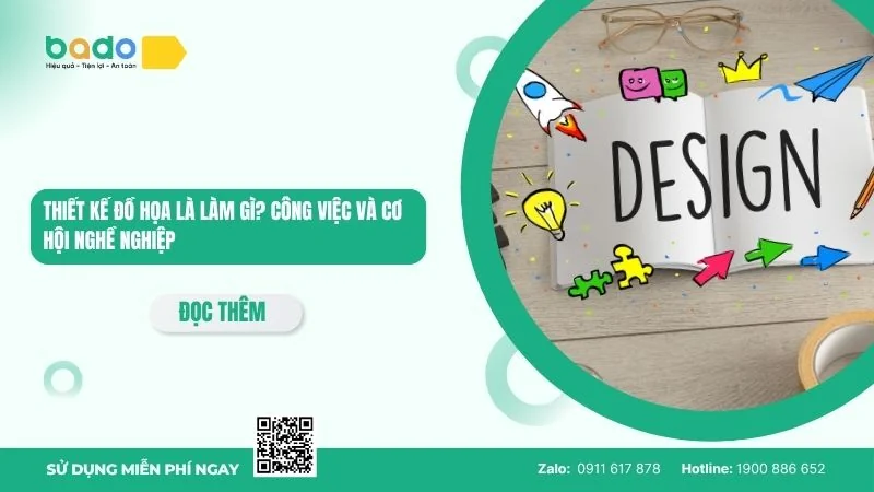 Thiết kế đồ họa là làm gì? Công việc và cơ hội nghề nghiệp