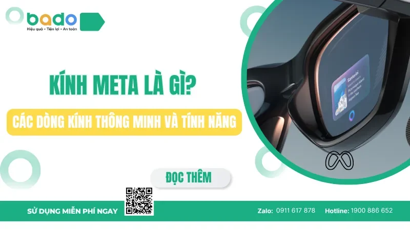  Kính Meta là gì? Tính năng và cách hoạt động