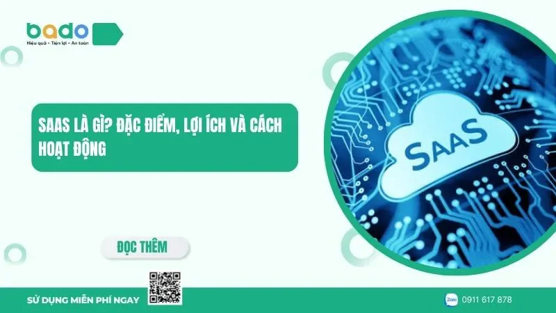 SaaS là gì? Đặc điểm, lợi ích và cách hoạt động