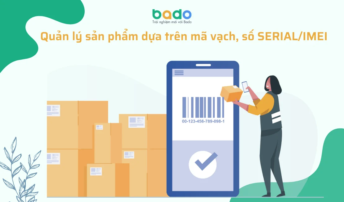 Quản lý sản phẩm dựa trên mã vạch, số serial.png