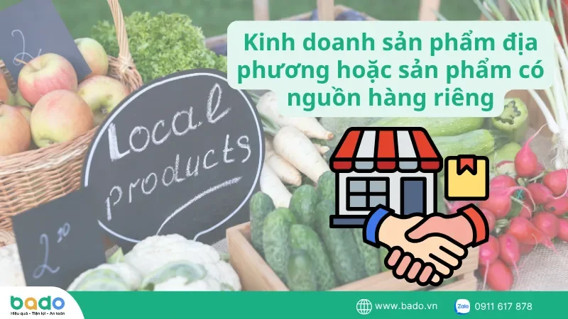 kinh-doanh-san-pham-dia-phuong-hoac-san-pham-co-nguon-hang-rieng