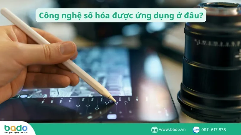 cong-nghe-so-hoa-duoc-ung-dung-o-dau