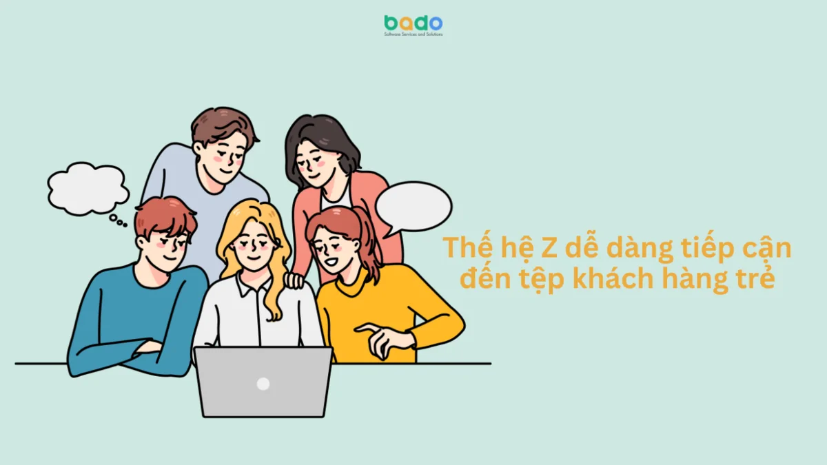 the he z de dang tiep can den tep khach hang tre