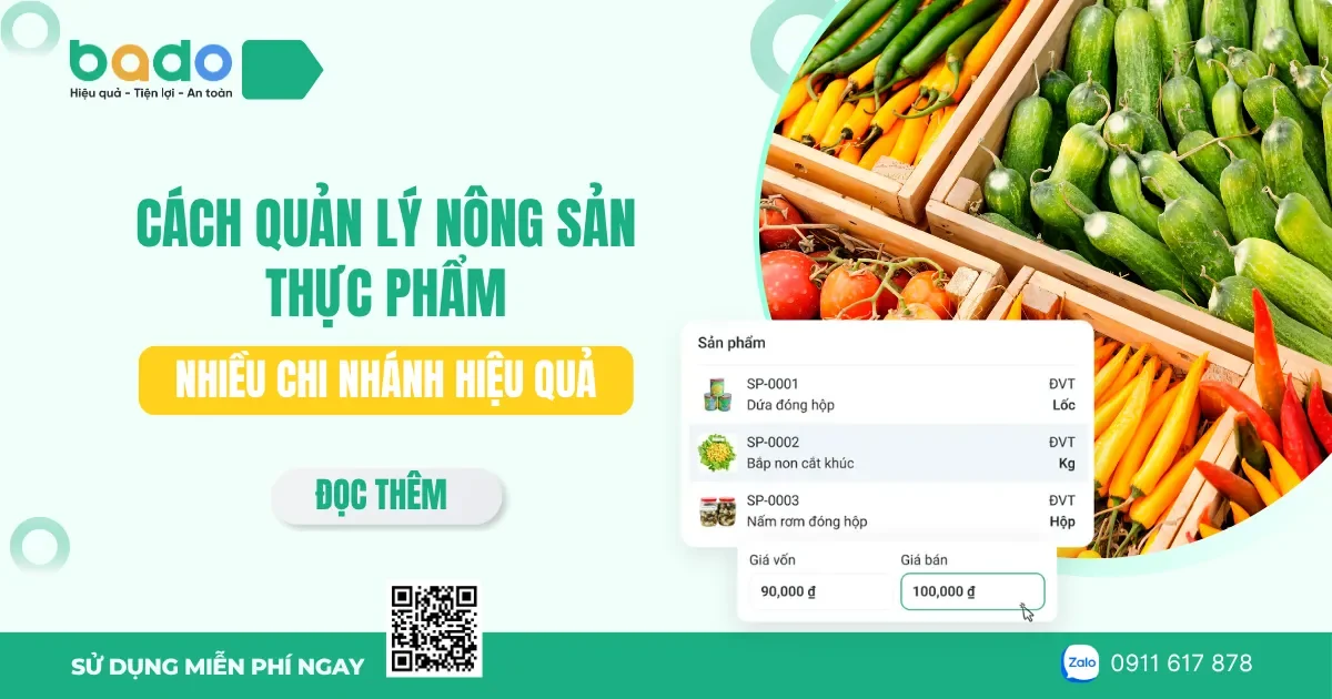 Cách quản lý nông sản thực phẩm nhiều chi nhánh