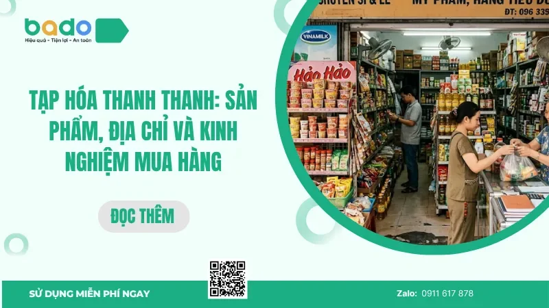 Tạp hóa Thanh Thanh: sản phẩm, địa chỉ và kinh nghiệm