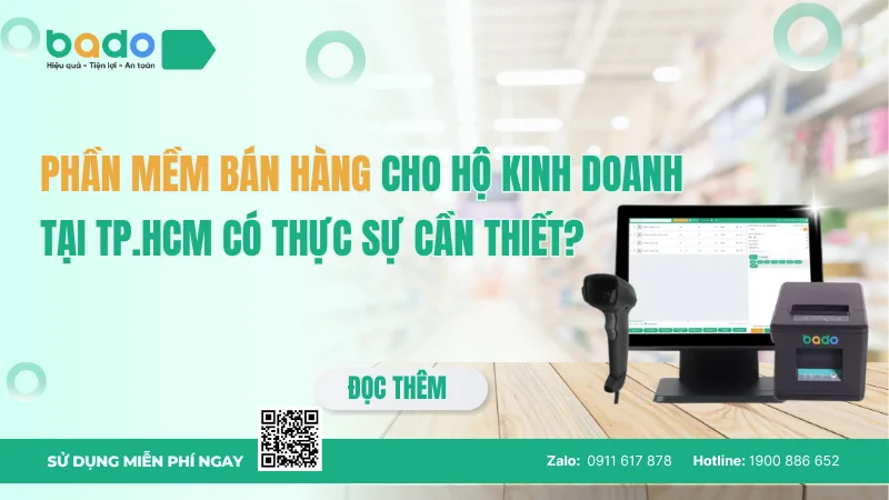 Phần mềm bán hàng cho hộ kinh doanh tại TP.HCM có thực sự cần thiết?