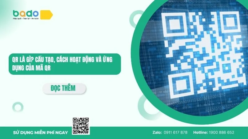 QR là gì? Cấu tạo, cách hoạt động và ứng dụng của mã QR