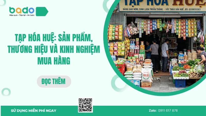 Tạp hóa Huệ: sản phẩm, thương hiệu và kinh nghiệm mua hàng