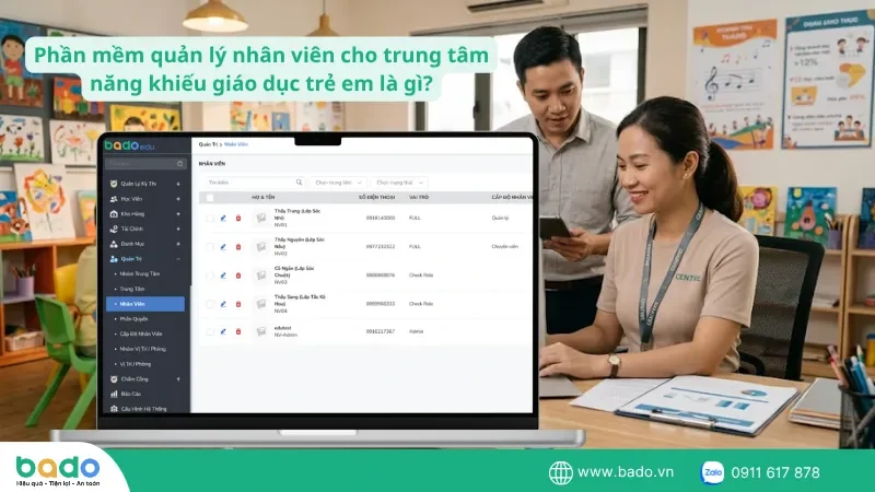 phan-mem-quan-ly-nhan-vien-cho-trung-tam-nang-khieu-giao-duc-tre-em-la-gi