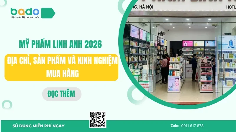 Mỹ phẩm Linh Anh 2026: Địa chỉ, sản phẩm và kinh nghiệm mua hàng