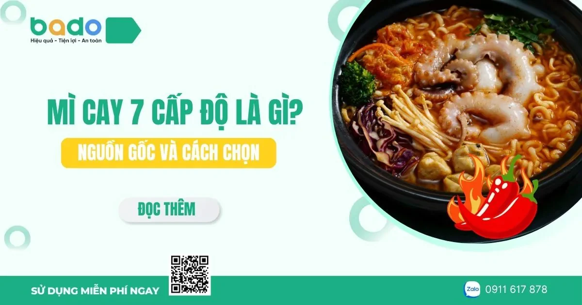Mì Cay 7 Cấp Độ Là Gì? Nguồn Gốc Và Cách Chọn