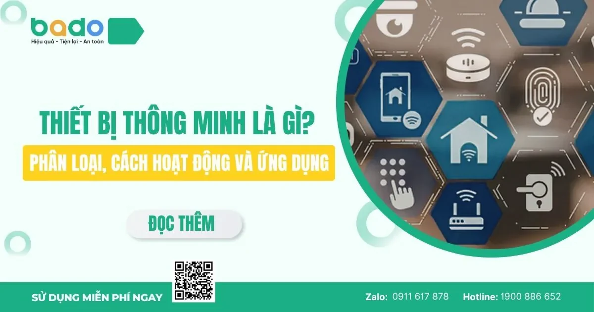 Thiết bị thông minh là gì? Phân loại, cách hoạt động và ứng dụng