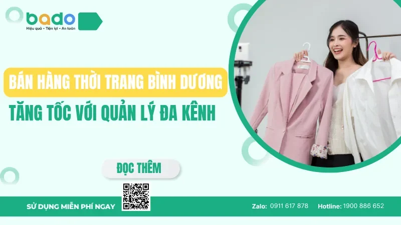 Bán hàng thời trang Bình Dương tăng tốc với quản lý đa kênh