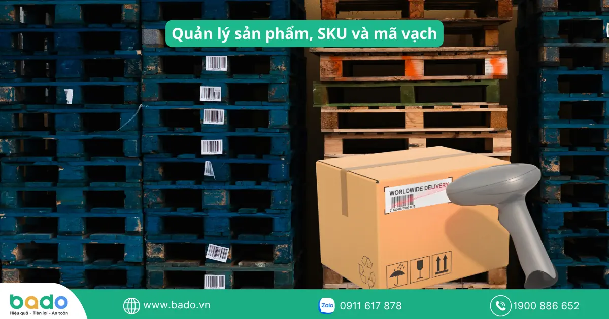 Quản lý sản phẩm, SKU và mã vạch