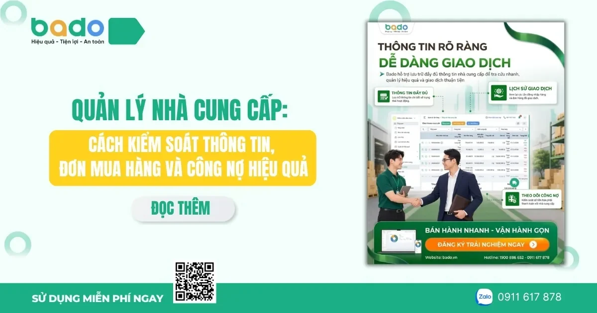 Quản lý nhà cung cấp: Cách kiểm soát thông tin, đơn mua hàng và công nợ hiệu quả