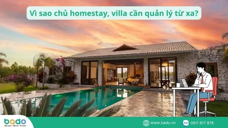 Vì sao chủ homestay, villa cần quản lý từ xa.jpg