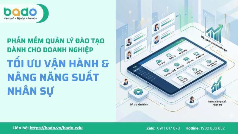 Phần mềm Quản lý Đào tạo Doanh nghiệp & KPI Nhân sự | Bado EDU