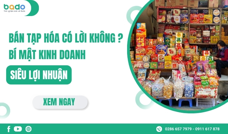 Bán Tạp Hóa Có Lời Không ? Bí Mật Kinh Doanh Siêu Lợi Nhuận