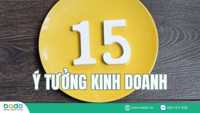 15-y-tuong-kinh-doanh-thuc-te